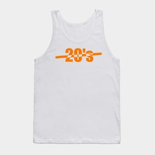 Twenties, 20&#39;s, Celebrating the age of 20, or your 20&#39;s or the twenties. Tank Top